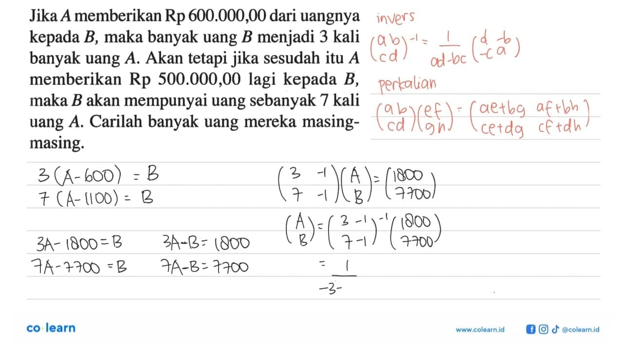 Jika A memberikan Rp 600.000,00 dari uangnya kepada B, maka