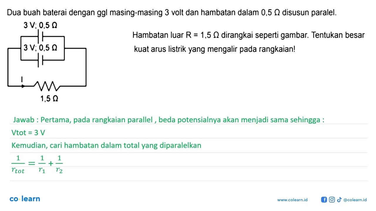 Dua buah baterai dengan ggl masing-masing 3 volt dan