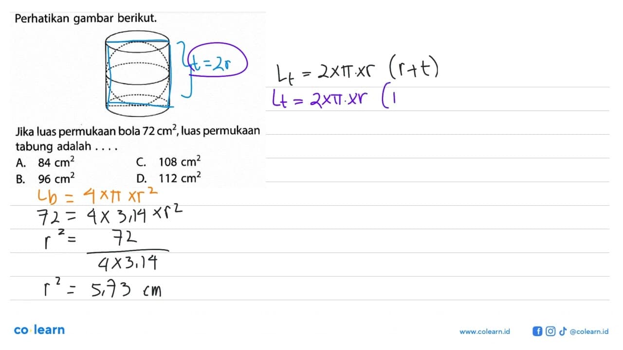 Perhatikan gambar berikut.Jika luas permukaan bola 72 cm^2