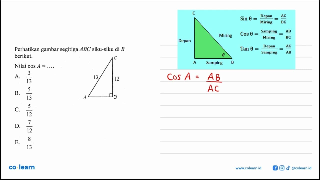 Perhatikan gambar segitiga ABC siku-siku di B berikut.Nilai