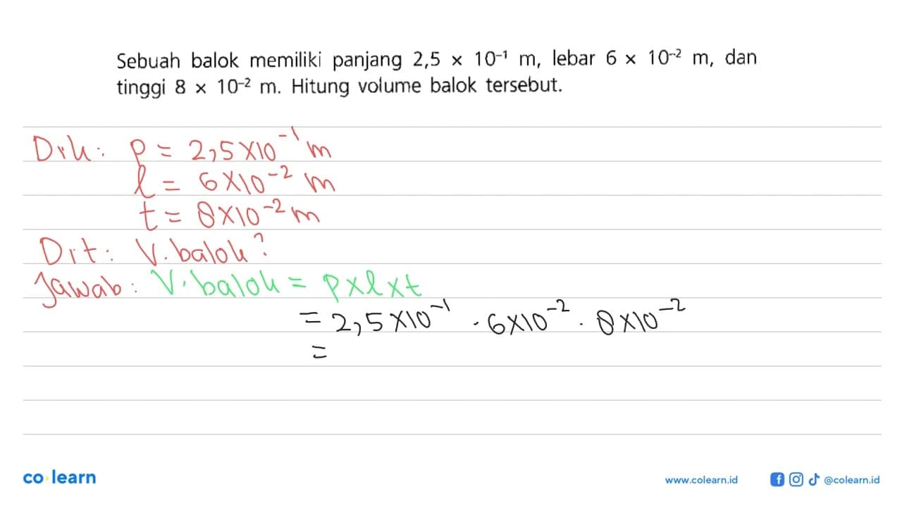 Sebuah balok memiliki panjang 2,5 10^-1 m; lebar 6 x 10^-2