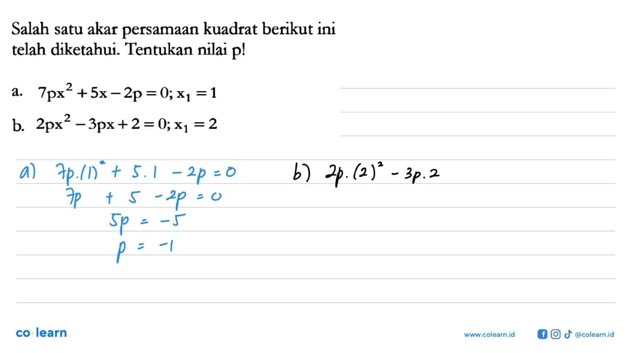 Salah satu akar persamaan kuadrat berikut ini telah