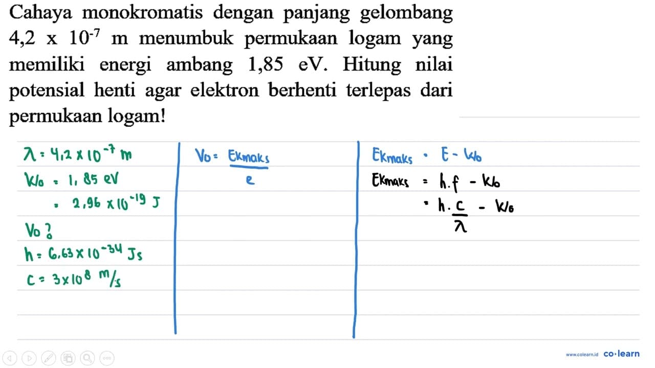 Cahaya monokromatis dengan panjang gelombang 4,2 x 10^(-7)