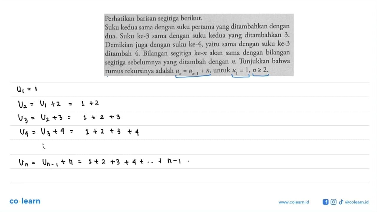 Perhatikan barisan segitiga berikut. Suku kedua sama dengan