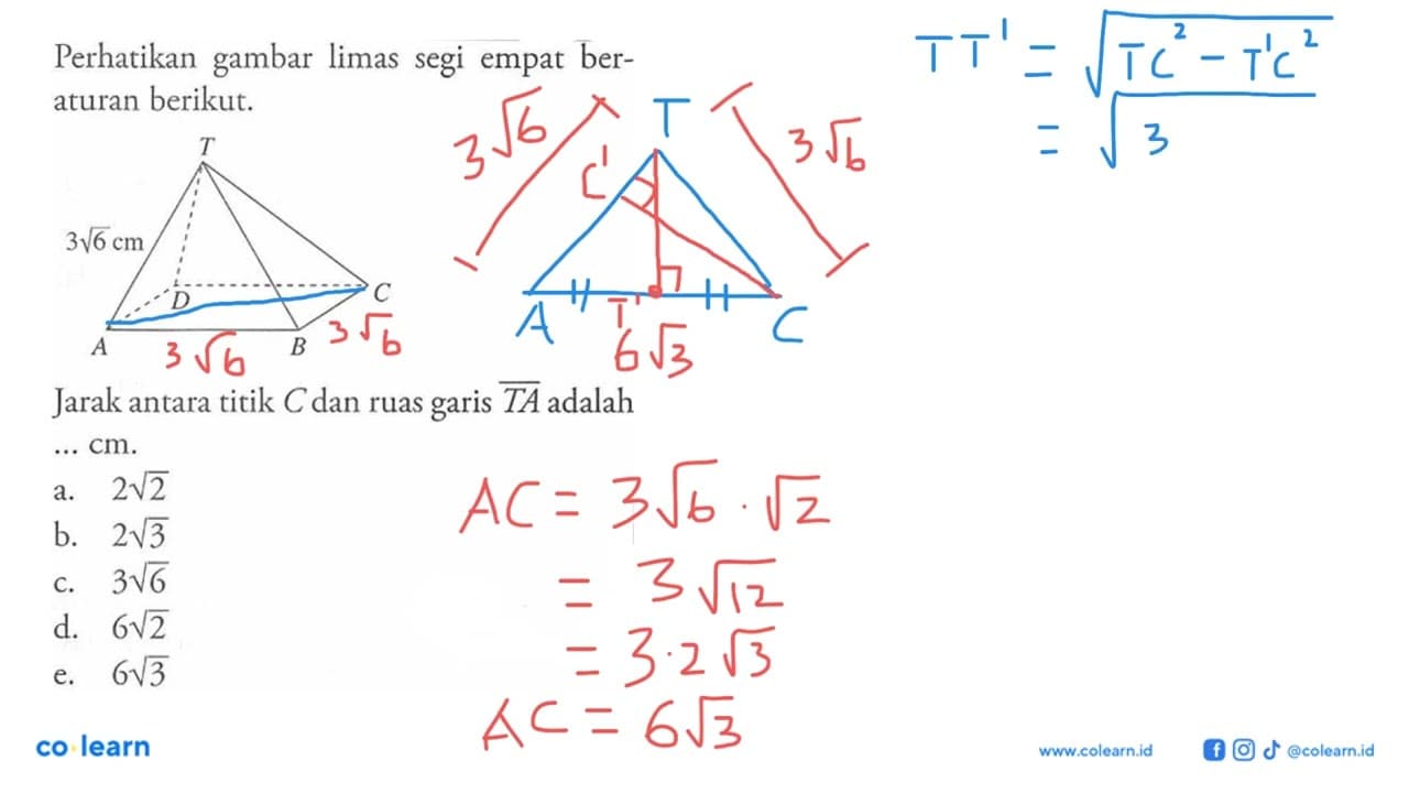 Perhatikan gambar limas segi empat beraturan berikut.