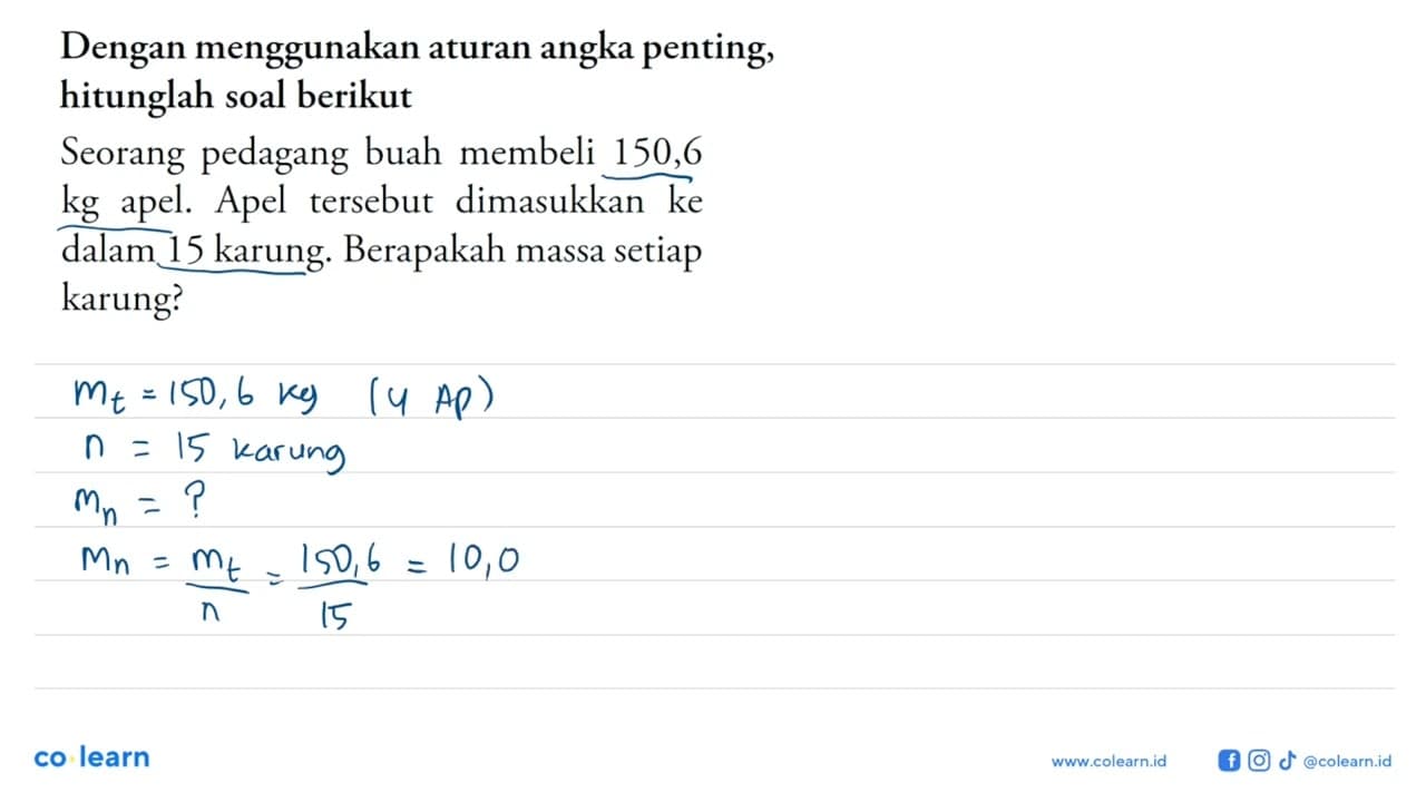 Dengan menggunakan aturan angka penting, hitunglah soal