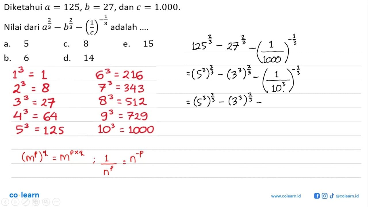 Diketahui a=125, b=27, dan c=1.000. Nilai dari