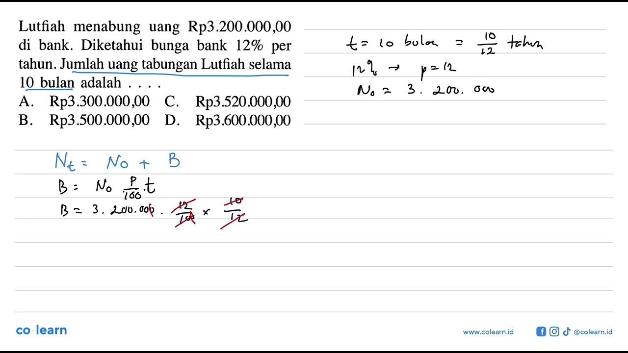 Lutfiah menabung uang Rp 3.200.000,00 di bank. Diketahui