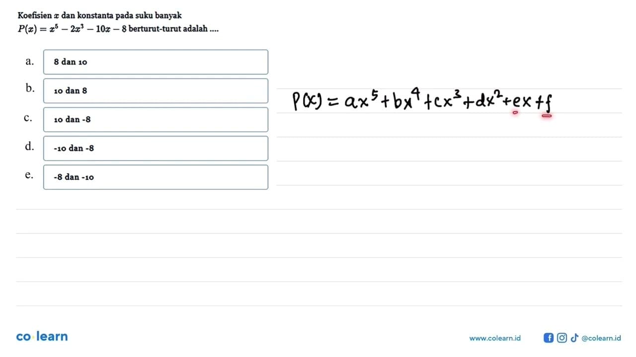 Koefisien dan konstanta suku banyak P(x)=x^5-2x^2-10x-8