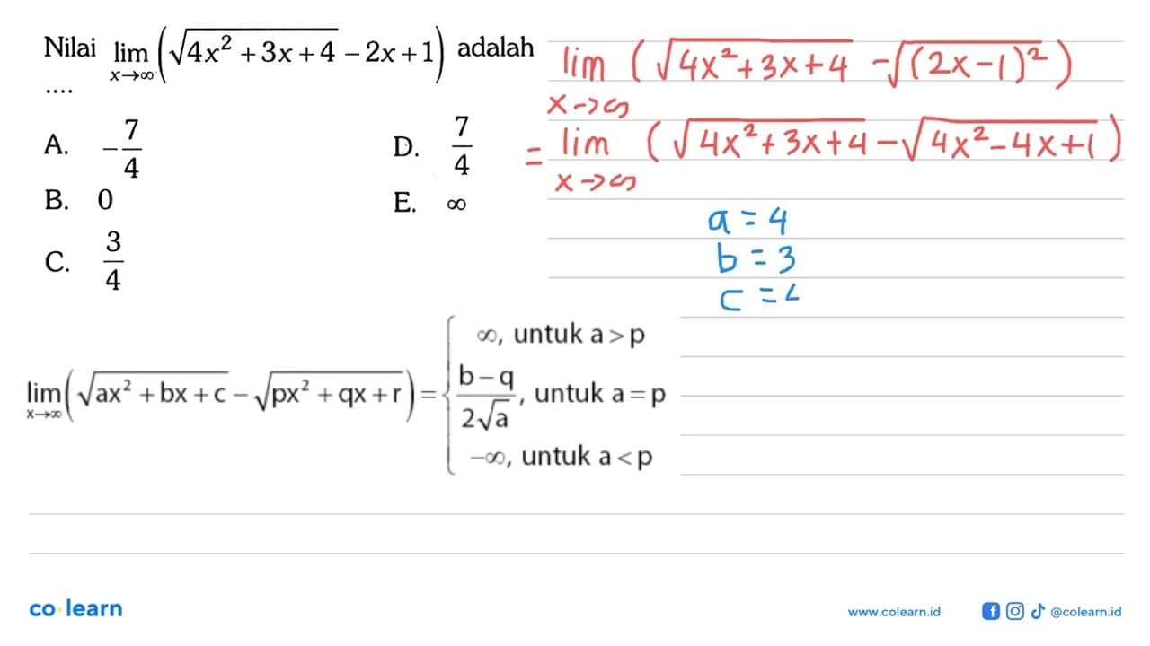 Nilai lim x mendekati tak hingga (akar(4x^2+3x+4)-2x+1)