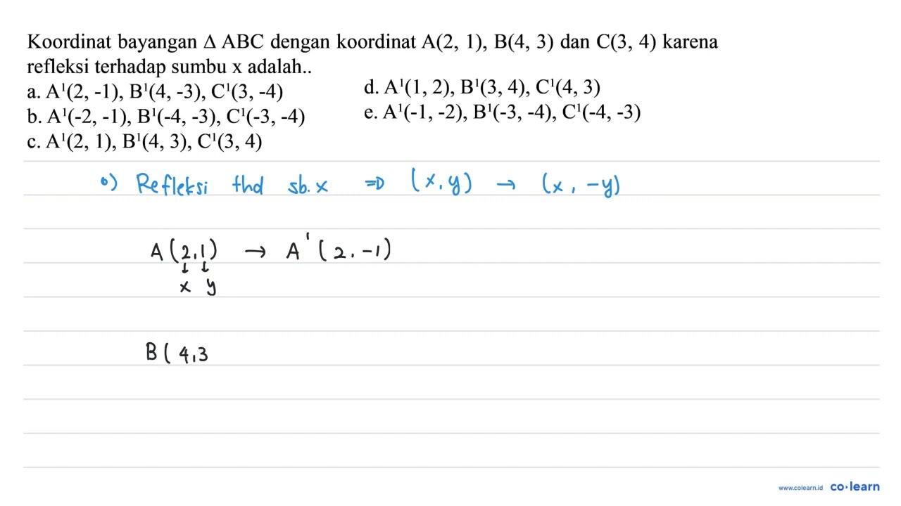 Koordinat bayangan segitiga ABC dengan koordinat A(2,1),