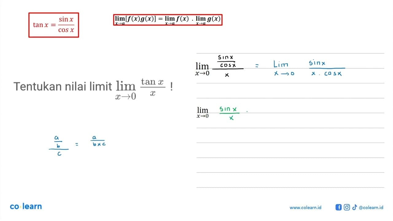 Tentukan nilai limit lim x-> 0 tan x/x!