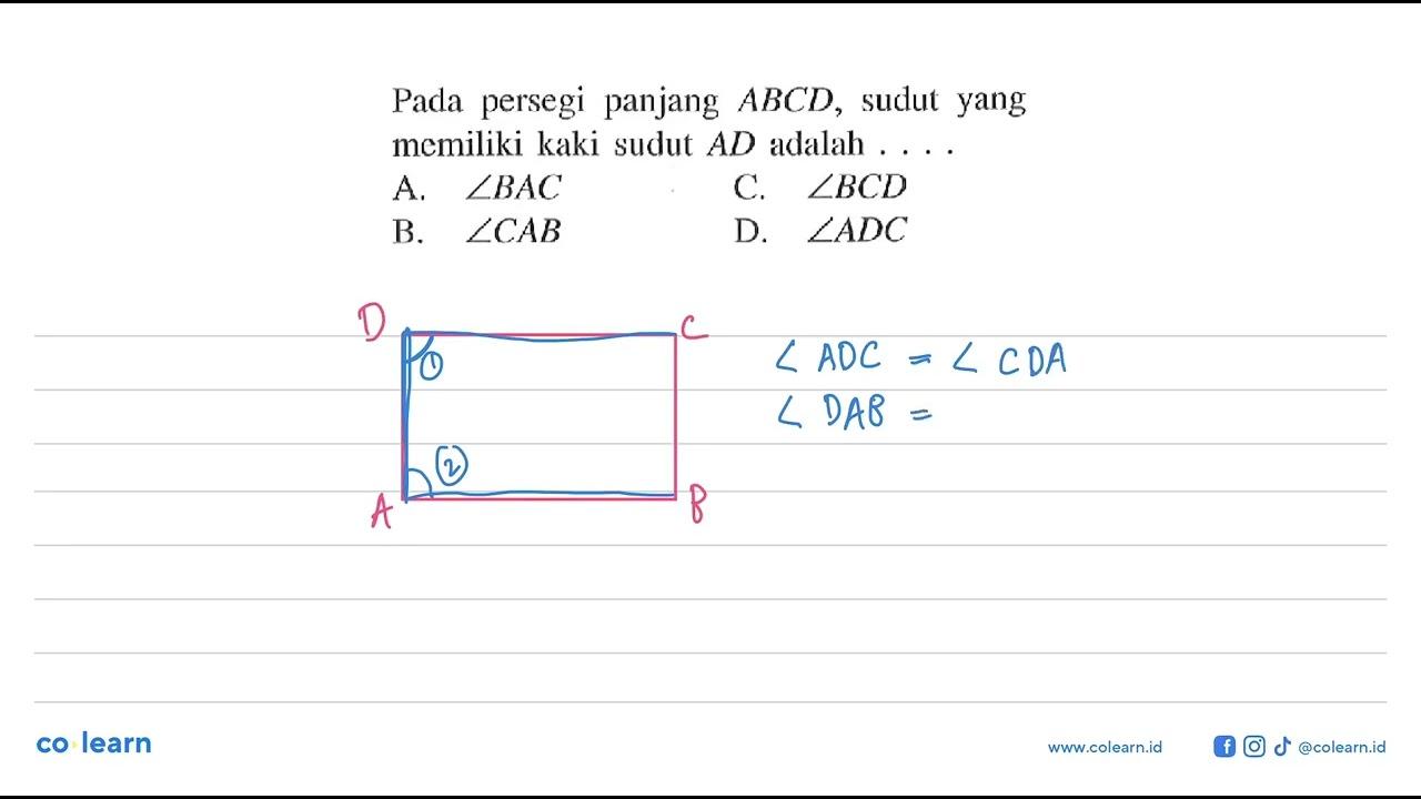 Pada persegi panjang ABCD , sudut yang memiliki kaki sudut