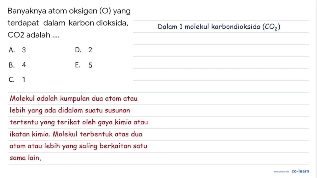 Banyaknya atom oksigen (O) yang terdapat dalam karbon