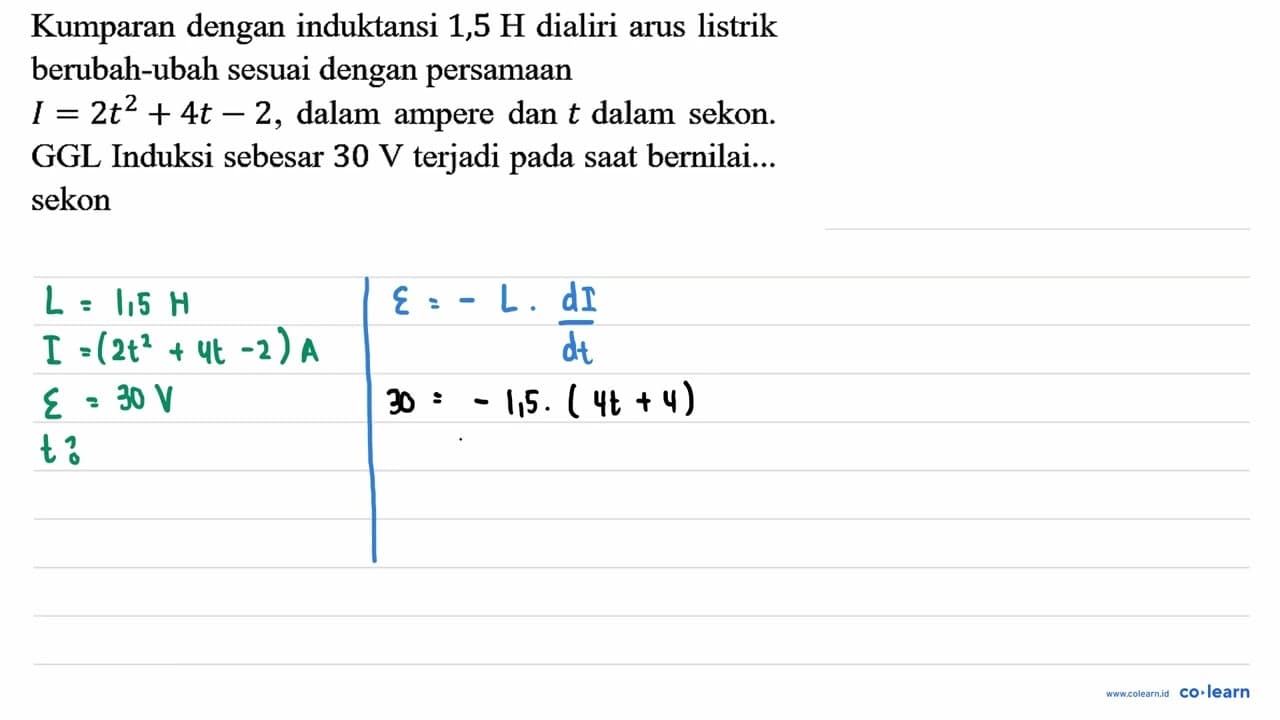 Kumparan dengan induktansi 1,5 H dialiri arus listrik