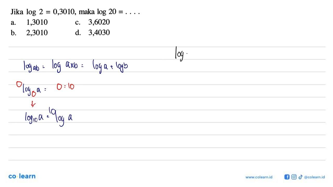 Jika log2=0,3010, maka log20= ....