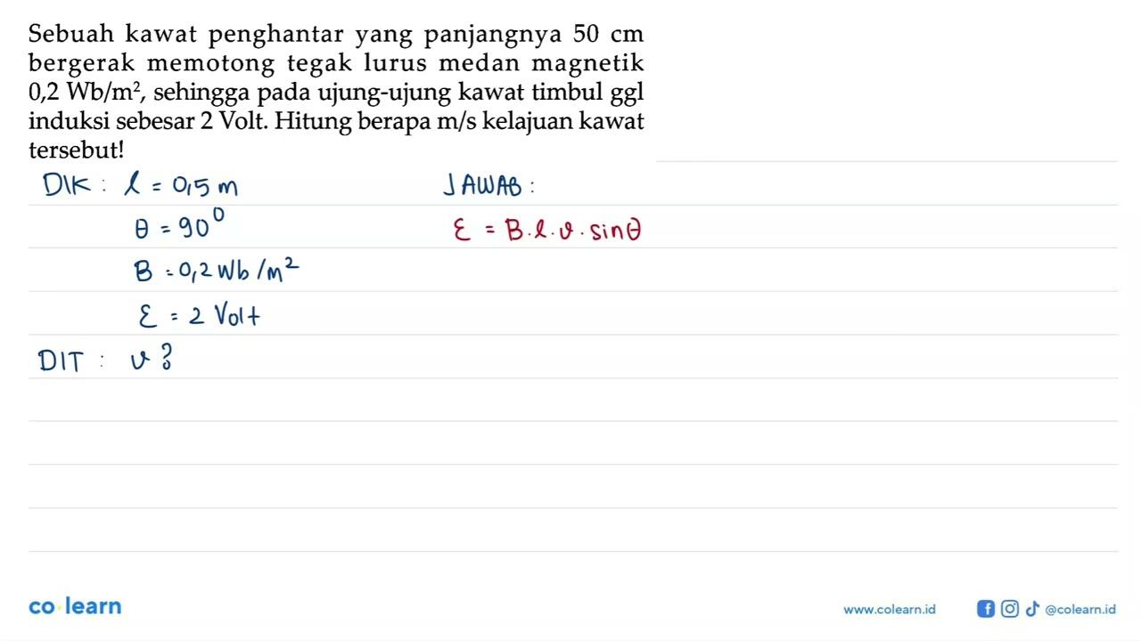 Sebuah kawat penghantar yang panjangnya 50 cm bergerak