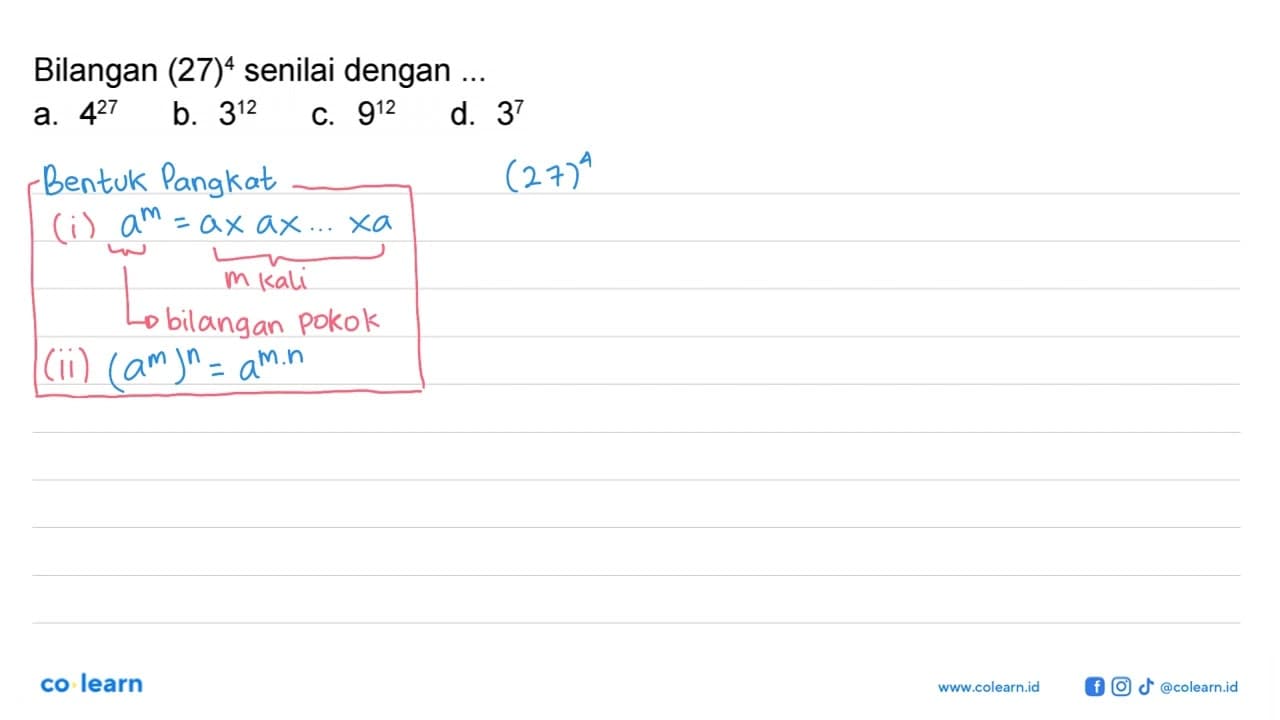 Bilangan (27)^4 senilai dengan...