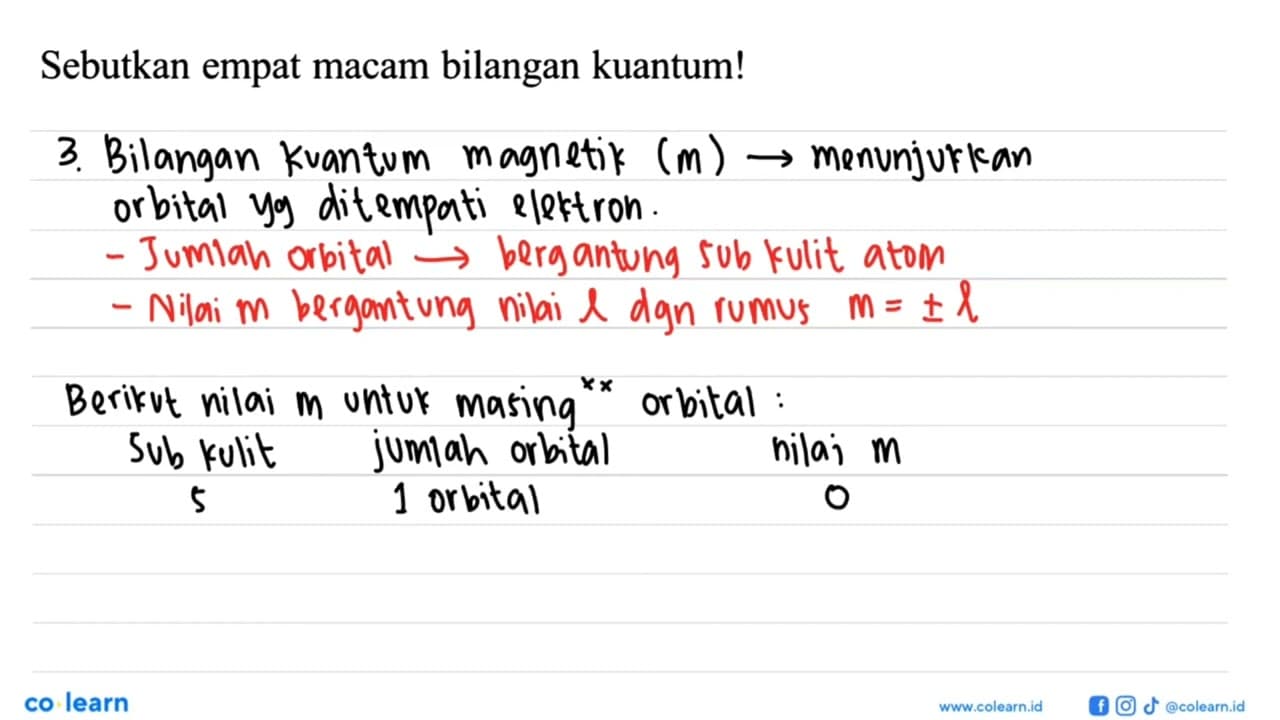 Sebutkan empat macam bilangan kuantum!