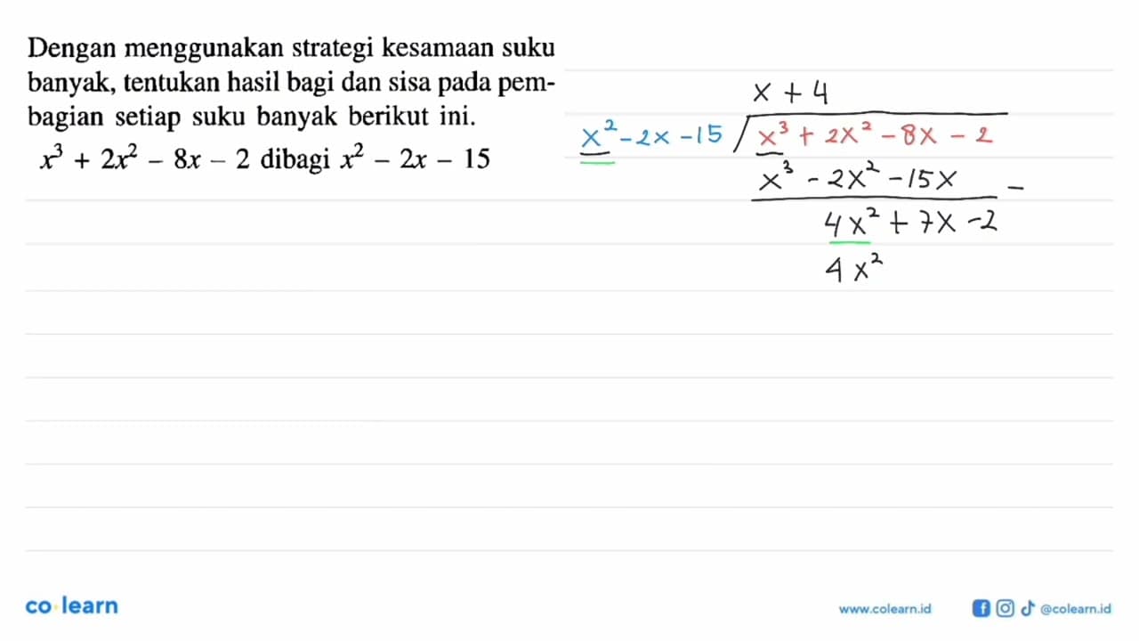 Dengan menggunakan strategi kesamaan suku banyak, tentukan