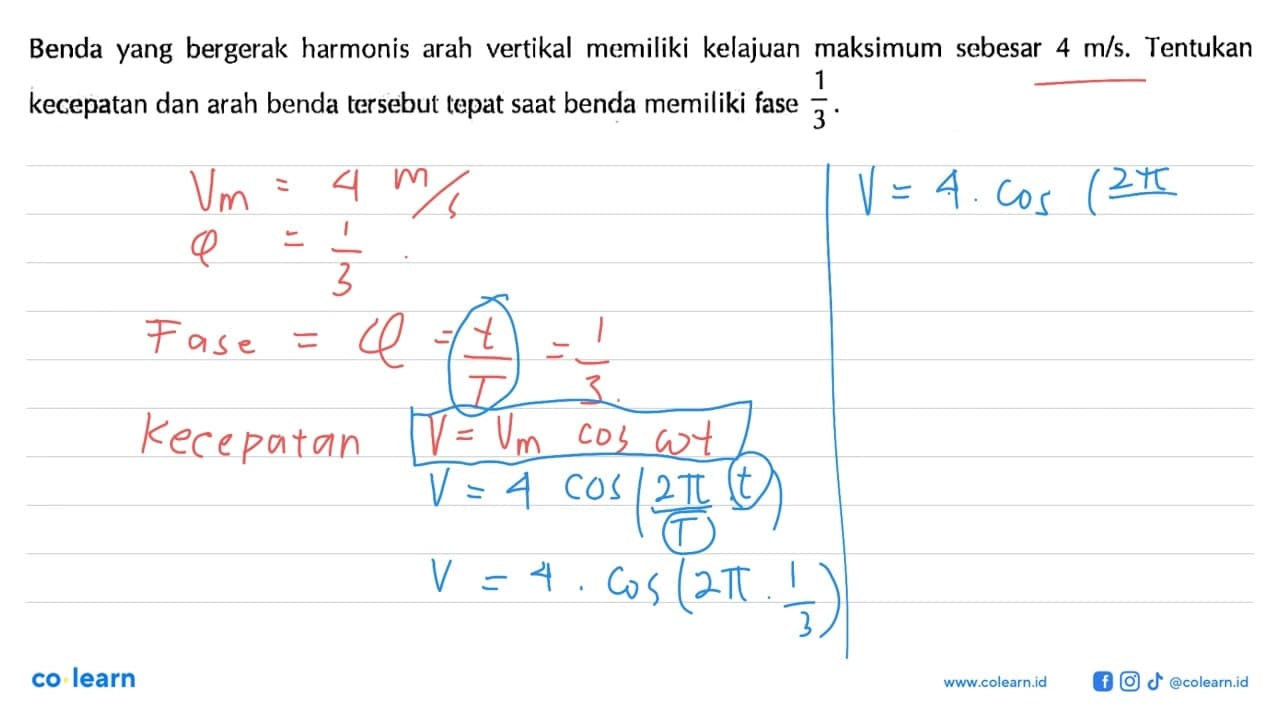 Benda yang bergerak harmonis arah vertikal memiliki