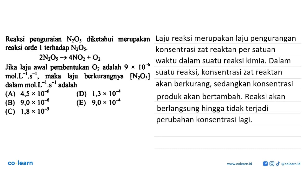 Reaksi penguraian N2O5 diketahui merupakan reaksi orde 1