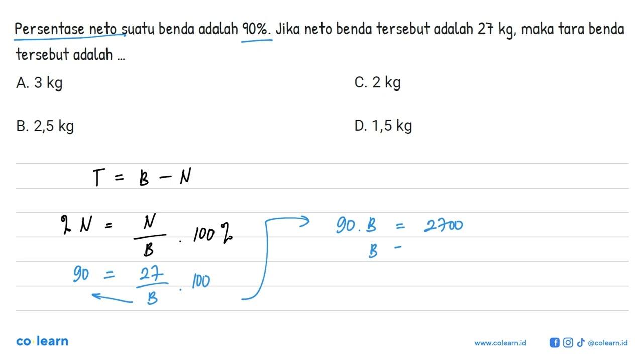 Persentase neto suatu benda adalah 90%. Jika neto benda