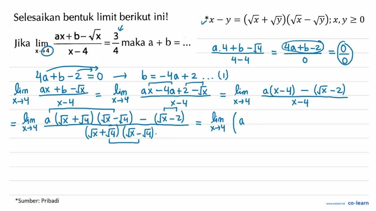 Selesaikan bentuk limit berikut ini! Jika lim x -> 4