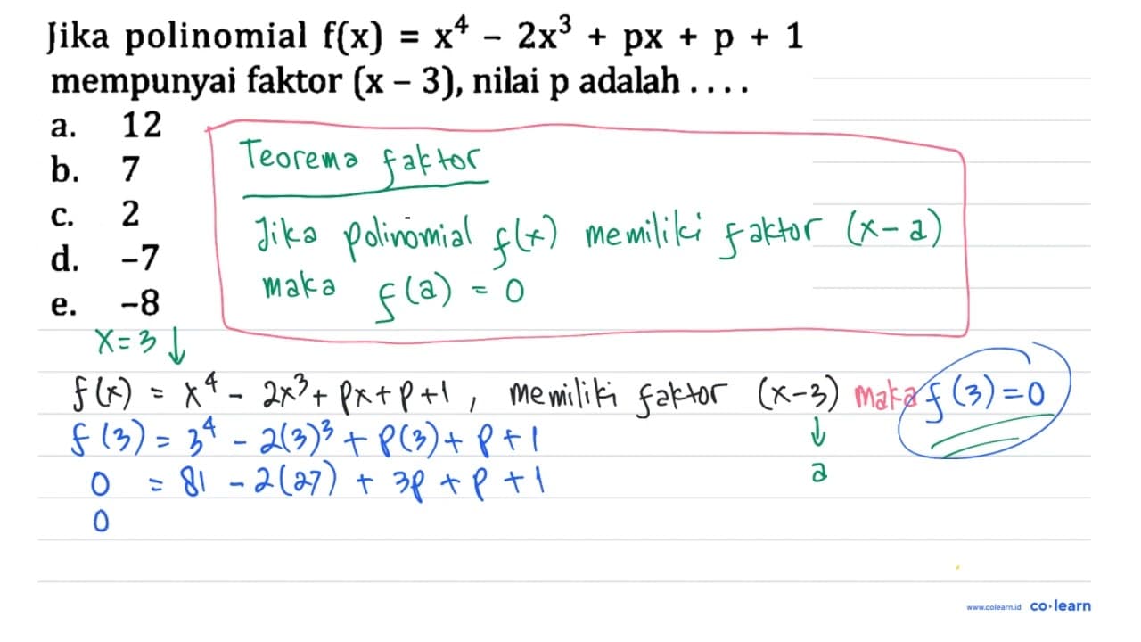 Jika polinomial f(x)=x^(4)-2 x^(3)+p x+p+1 mempunyai faktor