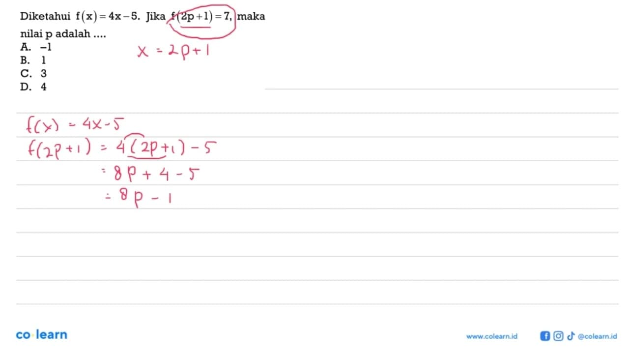 Diketahui f(x) = 4x - 5. Jika f(2p + 1) = 7, maka nilai p