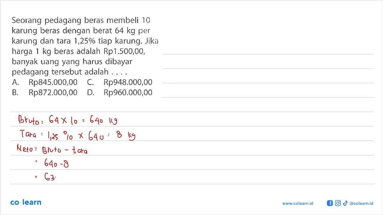 Seorang pedagang beras membeli 10 karung beras dengan berat