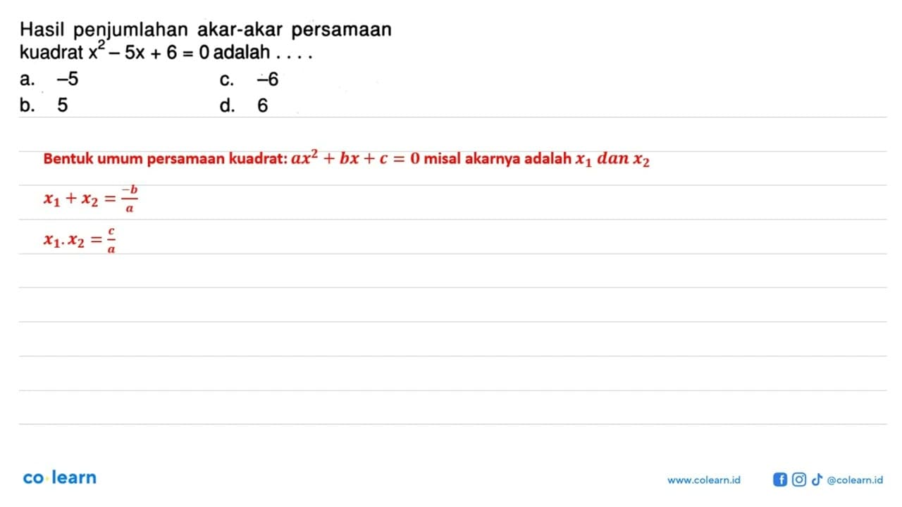 Hasil penjumlahan akar-akar persamaan kuadrat x^2 - 5x + 6