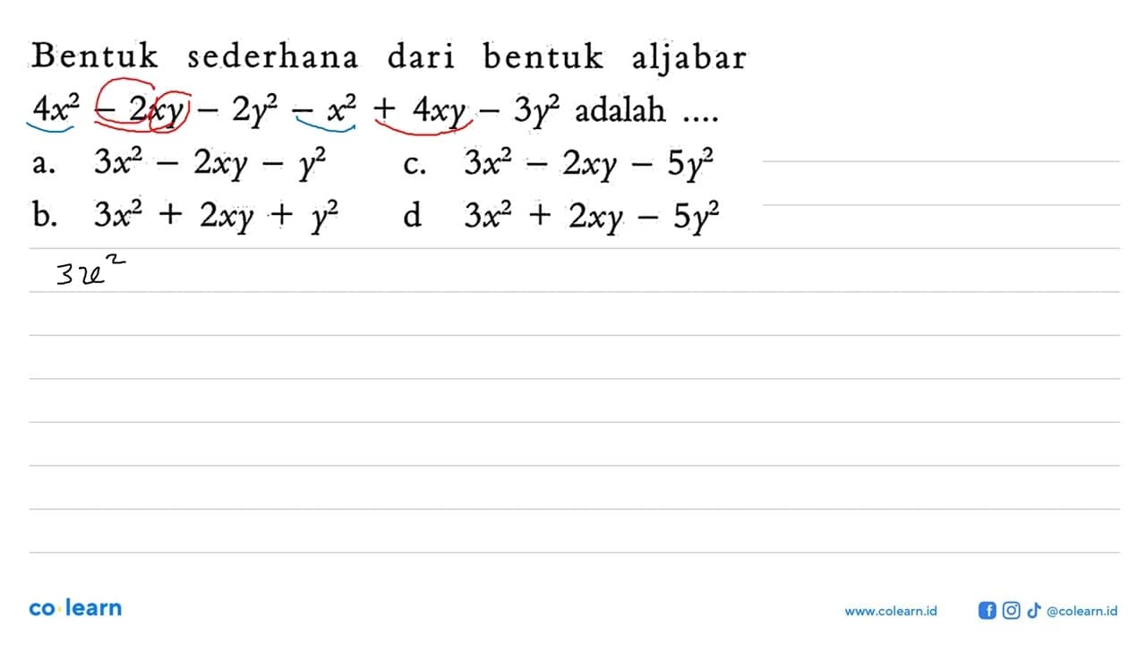 Bentuk sederhana dari bentuk aljabar 4x^2 - 2xy - 2y^2 -