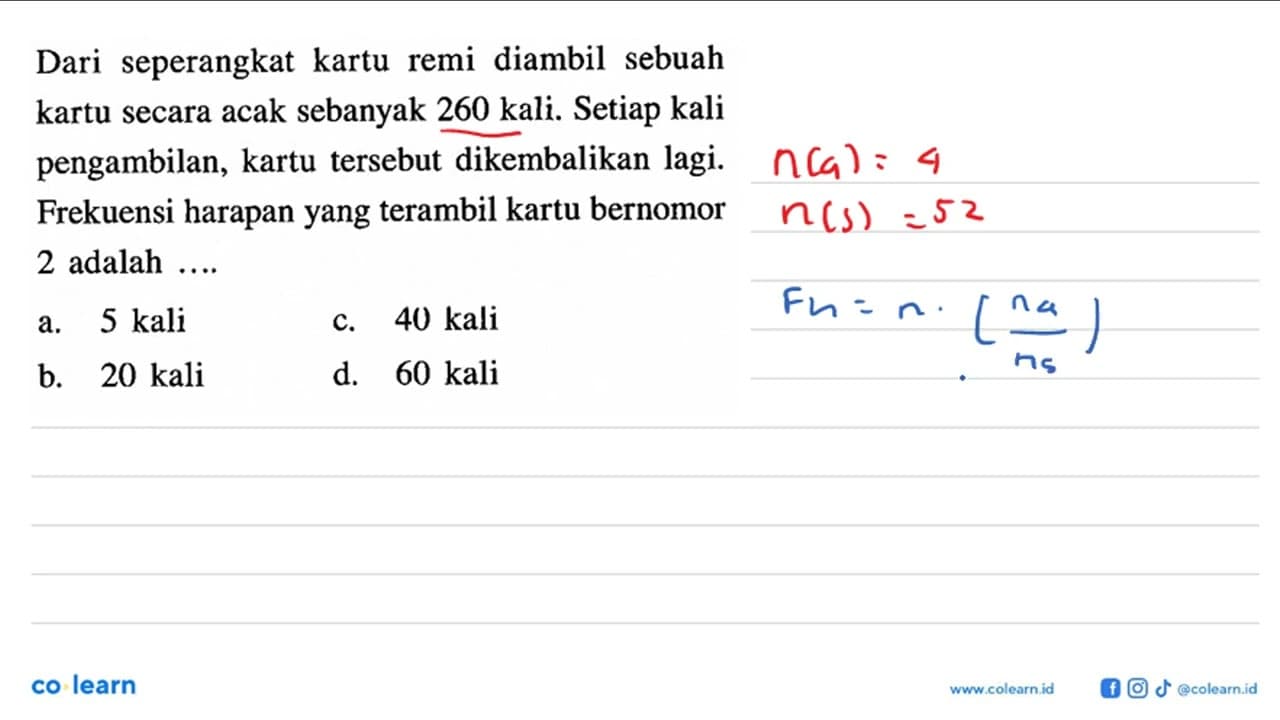 Dari seperangkat kartu remi diambil sebuah kartu secara