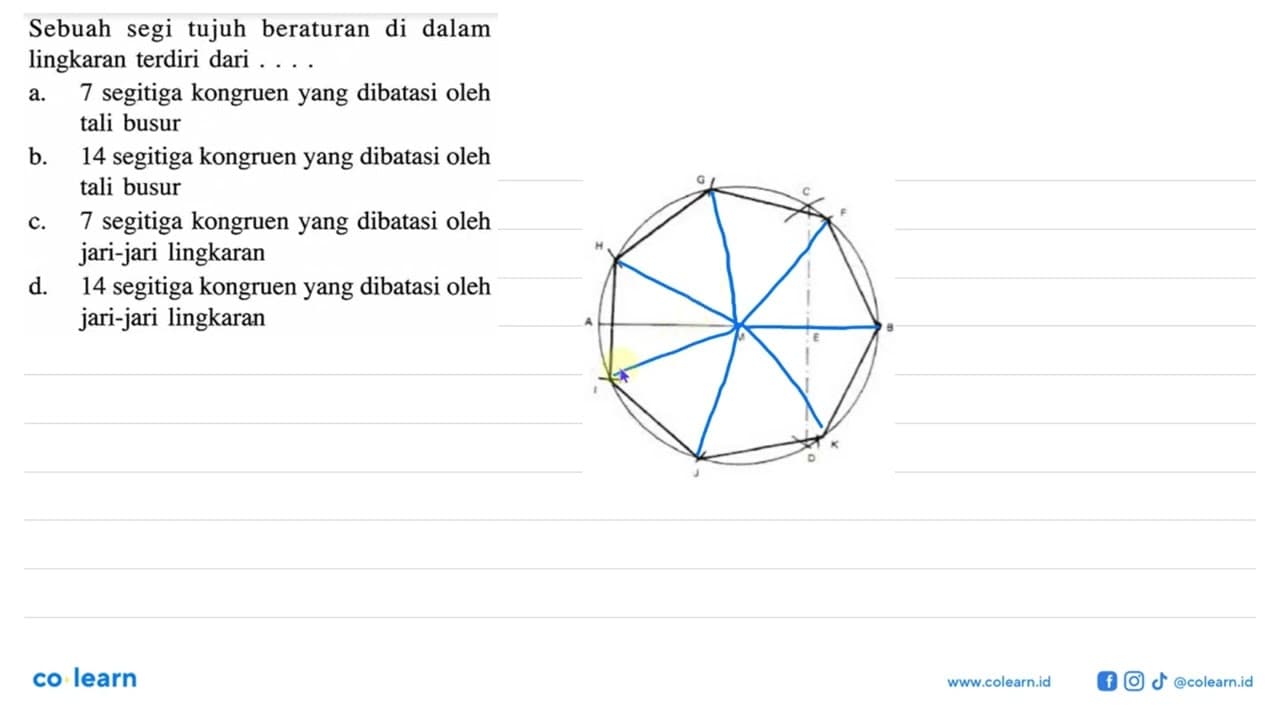 Sebuah segi tujuh beraturan di dalam lingkaran terdiri dari