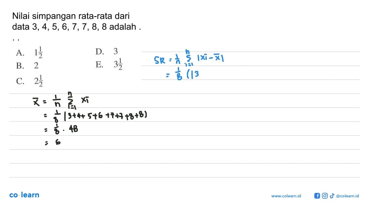 Nilai simpangan rata-rata dari data 3,4,5,6,7,7,8,8 adalah