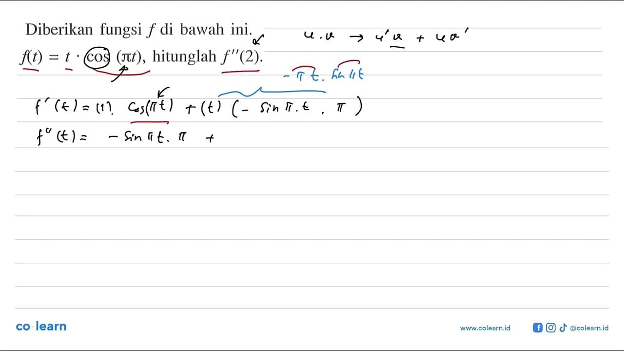 Diberikan fungsi f di bawah ini. f(t)=t.cos(pit), hitunglah