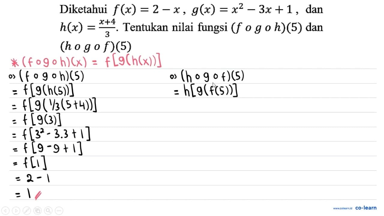 Diketahui f(x)=2 - x, g(x)=x^2 - 3x + 1, dan h(x)=(x +