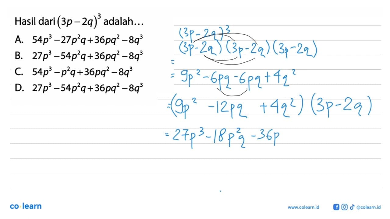 Hasil dari (3p - 2q)^3 adalah ...