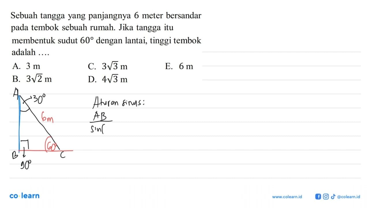 Sebuah tangga yang panjangnya 6 meter bersandar pada tembok