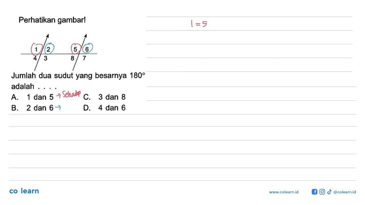 Perhatikan gambar!Jumlah dua sudut yang besarnya 180