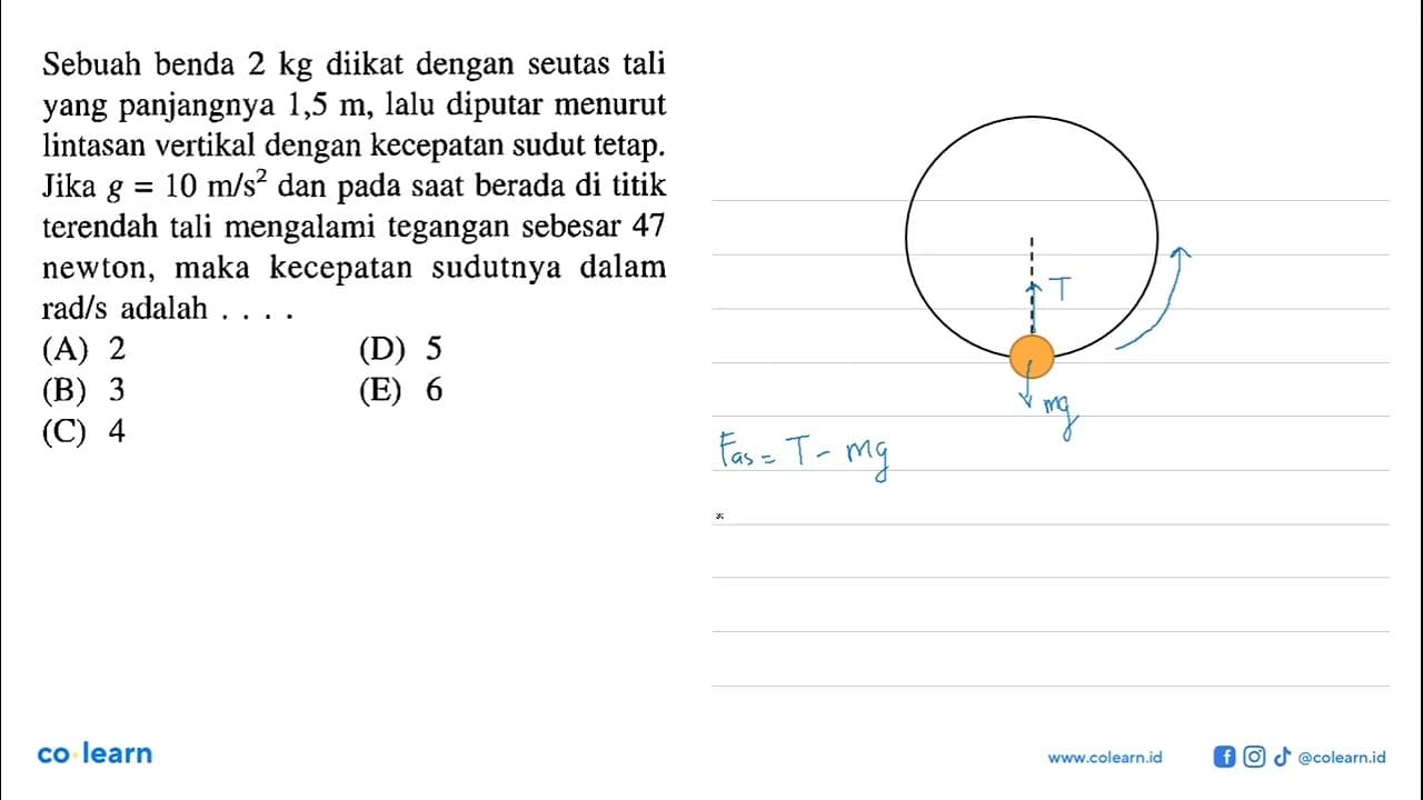 Sebuah benda 2 kg diikat dengan seutas tali yang panjangnya