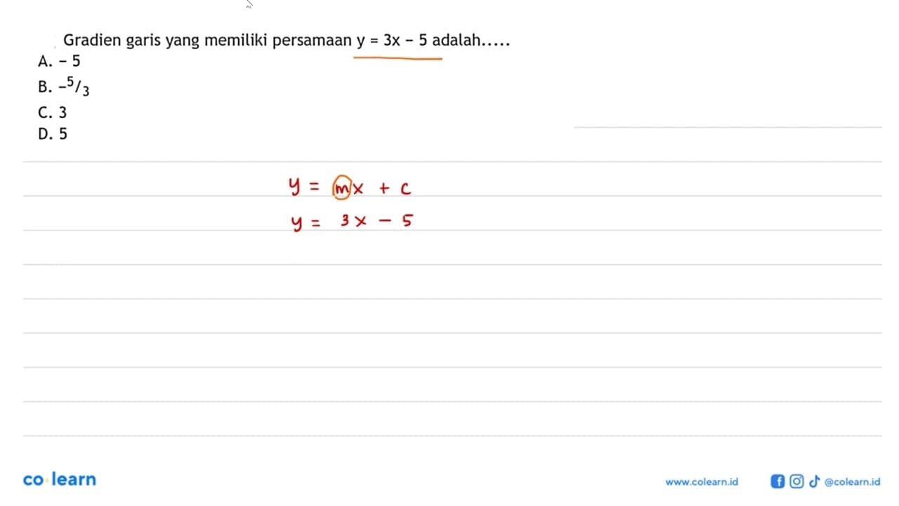 Gradien garis yang memiliki persamaan y = 3x - 5