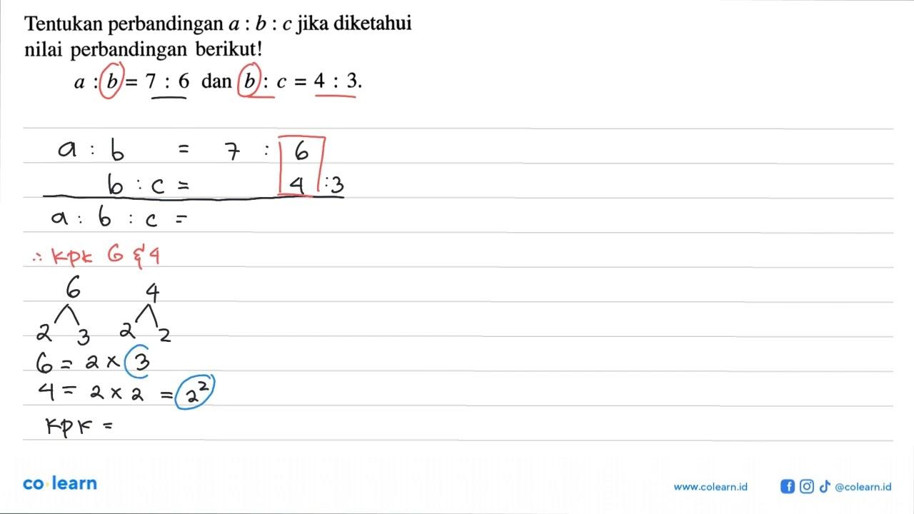 Tentukan perbandingan a:b:c jika diketahui nilai