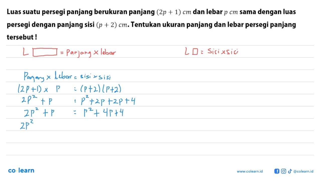 Luas suatu persegi panjang berukuran panjang (2p+1) cm dan