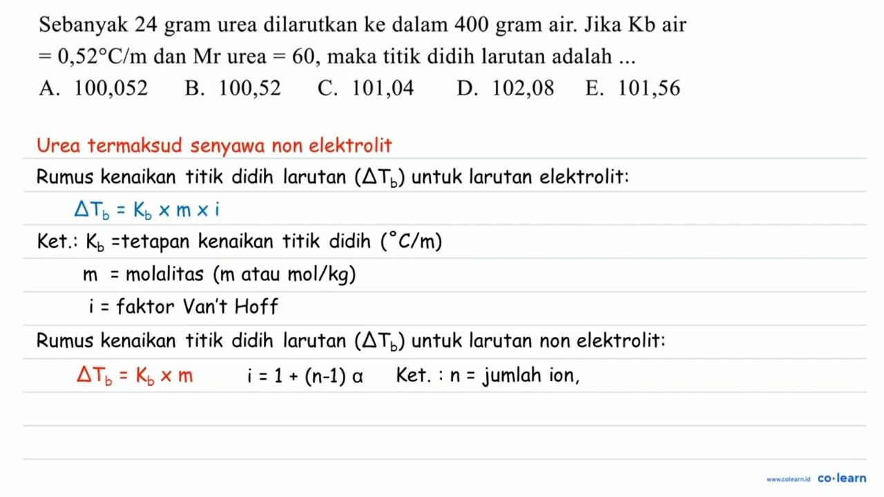 Sebanyak 24 gram urea dilarutkan ke dalam 400 gram air.