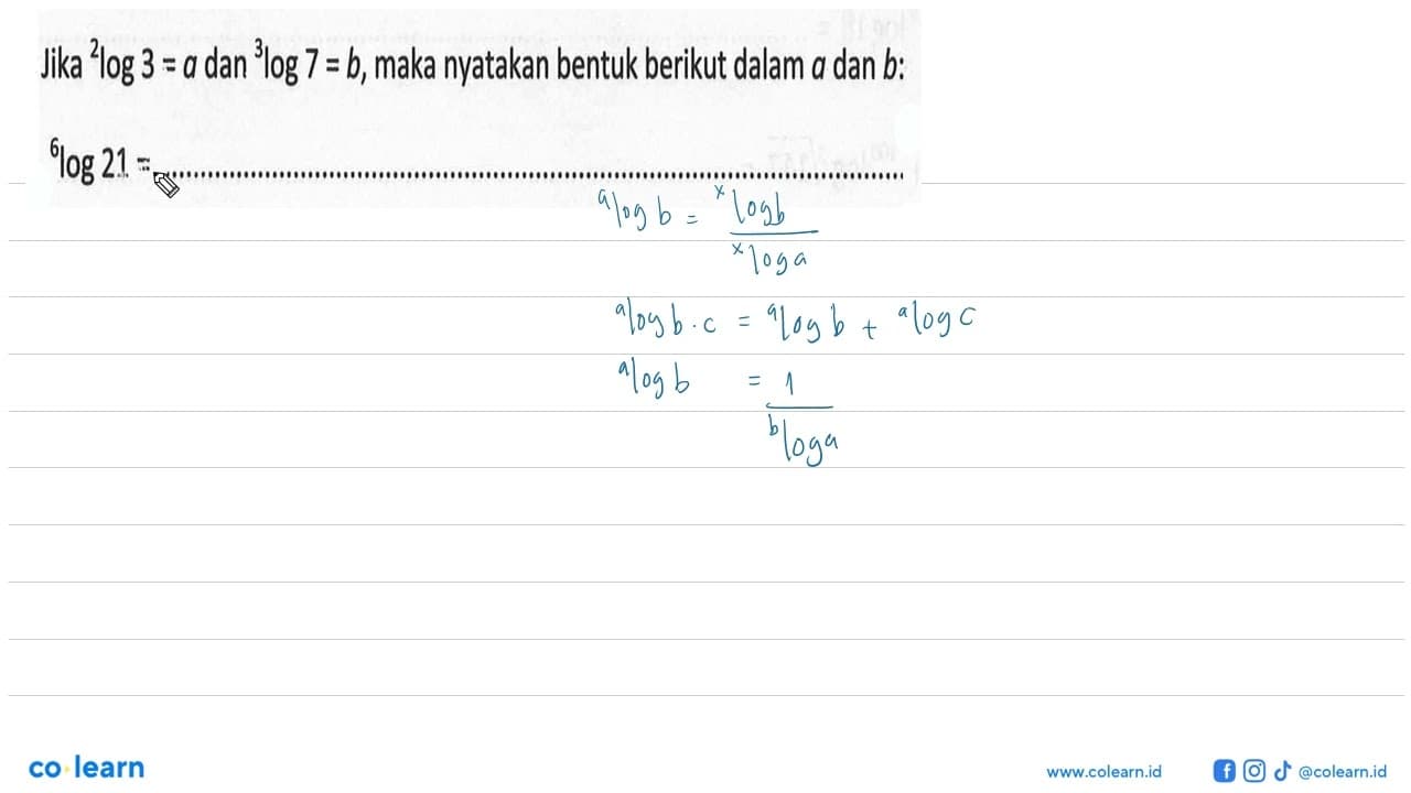 Jika 2log3=a dan 3log7=b, maka nyatakan bentuk berikut