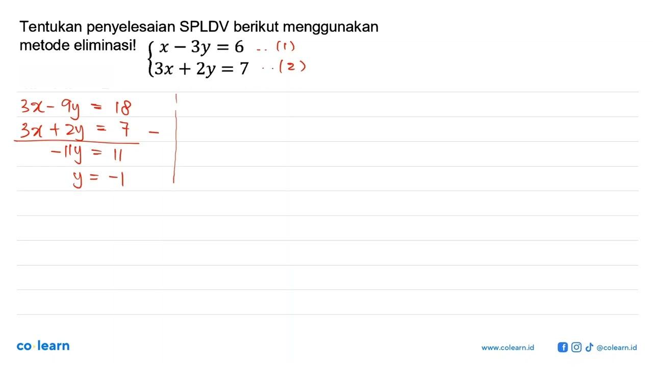 Tentukan penyelesaian SPLDV berikut menggunakan metode