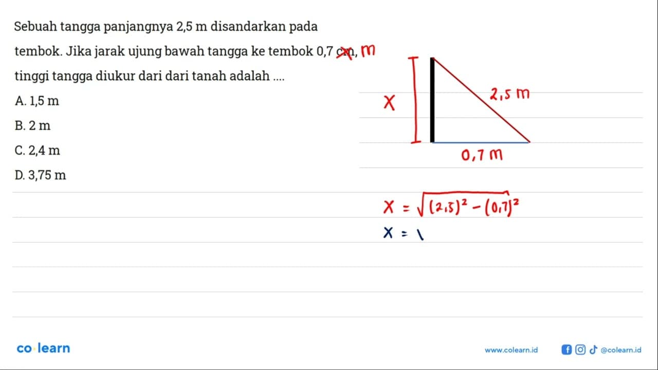 Sebuah tangga panjangnya 2,5 m disandarkan pada tembok.