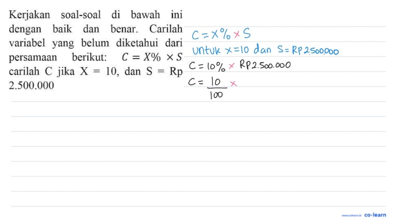 Kerjakan soal-soal di bawah ini dengan baik dan benar.